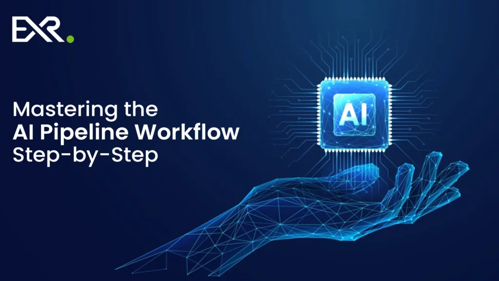 Mastering the AI Pipeline Workflow Step-by-Step
