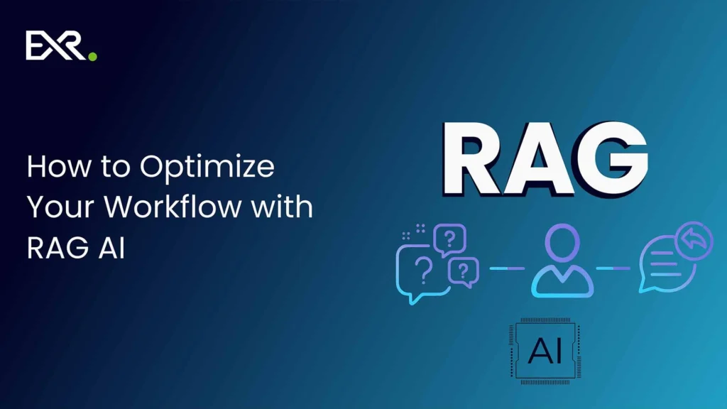 How to Optimize Your Workflow with RAG AI?