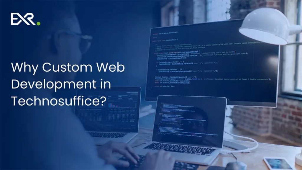 Why Custom Web Development in Technosuffice?