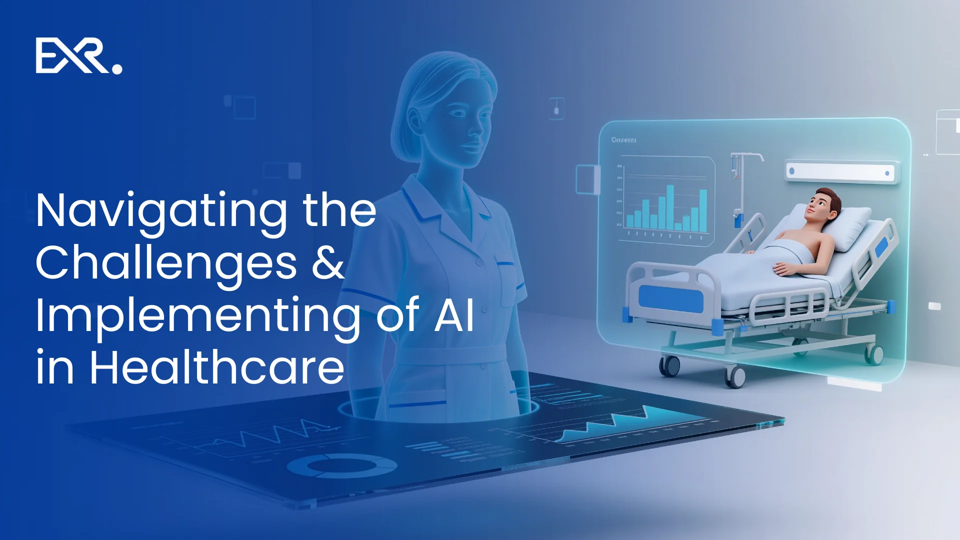Chellenges & Implementating AI in Healthcare Industry - EXRWebflow