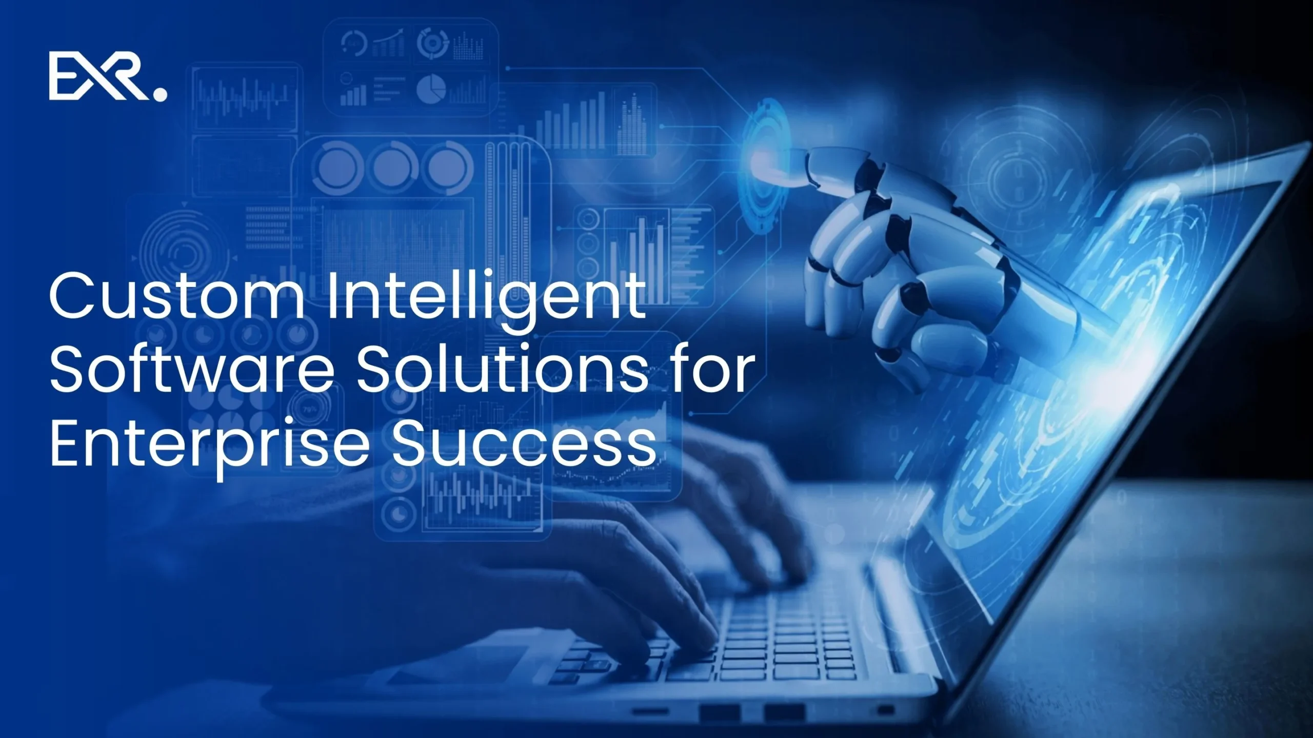 Custom Intelligent Software Solutions - EXRWebflow