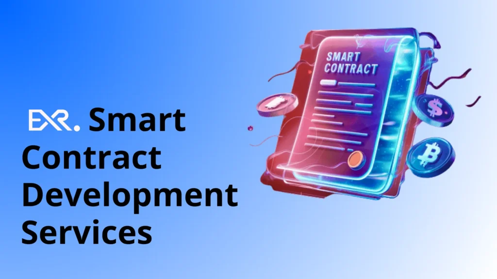 Our Smart Contract Development Company Services - EXRWebflow