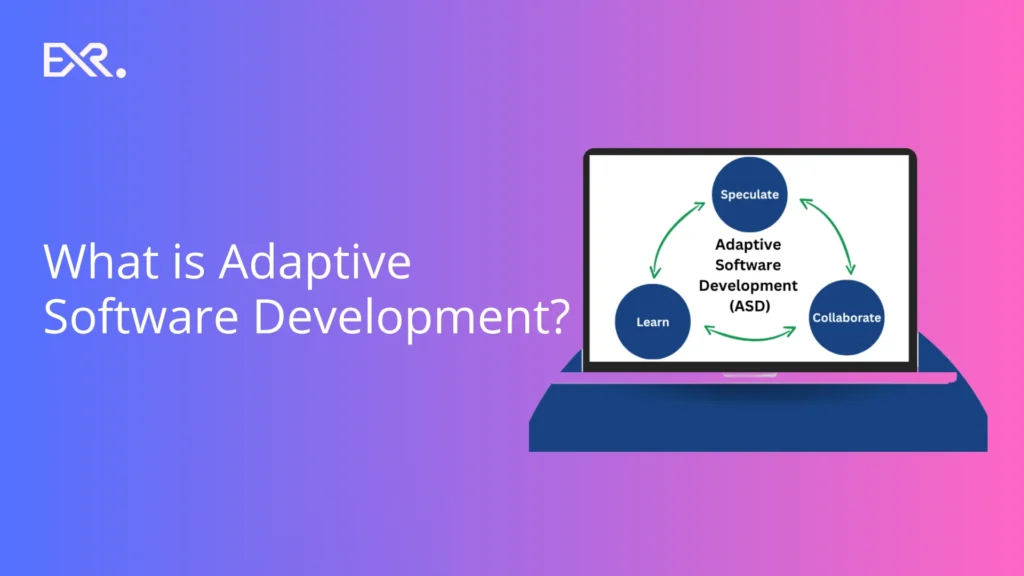 What is Adaptive Software Development - Quick Guide - EXRWebflow