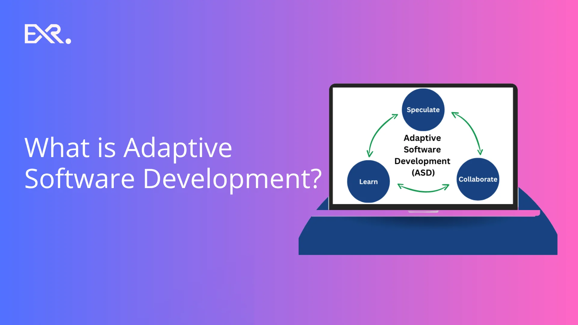 What is Adaptive Software Development - Quick Guide - EXRWebflow