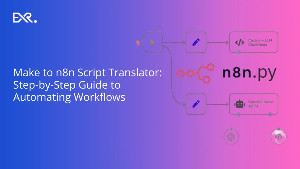 Make to n8n Script Translator Step-by-Step Guide to Automating Workflow - EXRWebflow