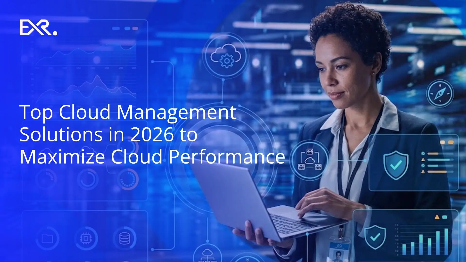 Top Cloud Management Solutions in 2026 - EXRWebflow